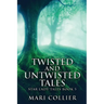 Twisted And Untwisted Tales