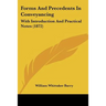 Forms And Precedents In Conveyancing: With Introduction And Practical Notes (1872)