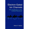 Electron-Gated Ion Channels: With Amplification by Nh3 Inversion Resonance