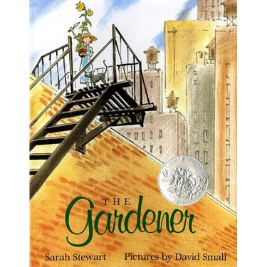 The Gardener: (Caldecott Honor Book)