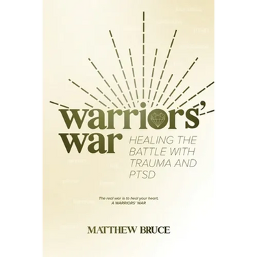 Warriors' War: Healing the Battle With Trauma and PTSD