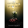 From The Gutter-most To The Utter-most