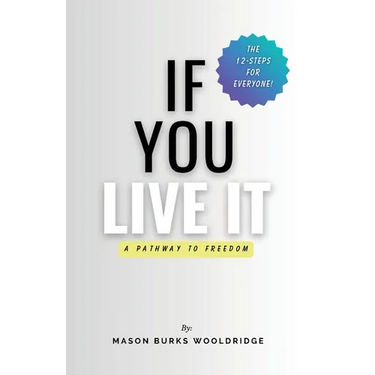 If You Live It