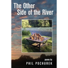 The Other Side of the River: Poems