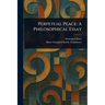 Perpetual Peace: A Philosophical Essay