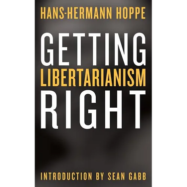 Getting Libertarianism Right