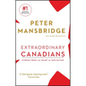 Extraordinary Canadians: Stories from the Heart of Our Nation