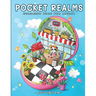 Pocket Realms: A Coloring Book for Adults Featuring Mini Worlds with Cute Characters and Tiny Items for Stress Relief and Relaxation