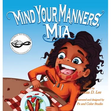 Mind Your Manners, Mia: A Book on Manners