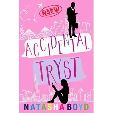 Accidental Tryst: A Romantic Comedy