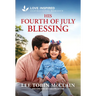 His Fourth of July Blessing: An Uplifting Inspirational Romance