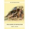 The Gospel in Revelation: (Whoso Read Let Him Understand, Revelation of Things to Come, the third angels message, country living importance)