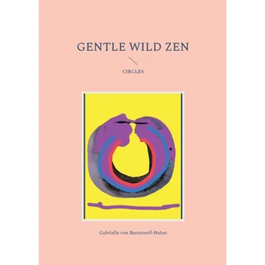 Gentle Wild Zen: Circles