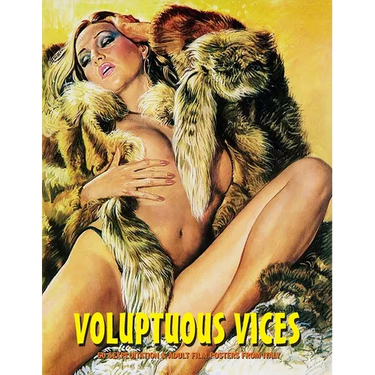 Voluptuous Vices: 50 Sexploitation & Adult Film Posters From Italy