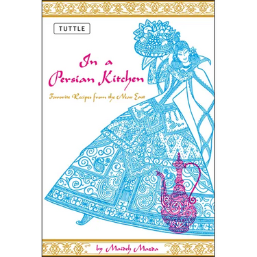 In a Persian Kitchen: Favorite Recipes from the Near East