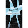 Imperfect II: poems about perspective: an anthology for middle schoolers