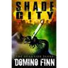 Shade City: A Dante Butcher Novel
