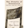 The Streets of Greenfield: Tough People. Tough Times. Tough Town.