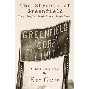 The Streets of Greenfield: Tough People. Tough Times. Tough Town.
