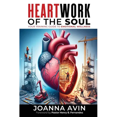 Heartwork of the Soul: Your Training Guide to Emotional Wellness