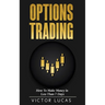 Options Trading: How to Make Money in Less Than 7 Days