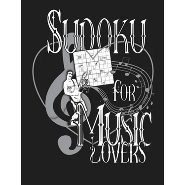 Sudoku for Music Lovers: A Selection of Sudoku, Music Themed Sudoku and Wordsearches for Those Who Love Puzzles and Music.