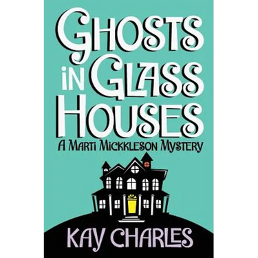 Ghosts in Glass Houses