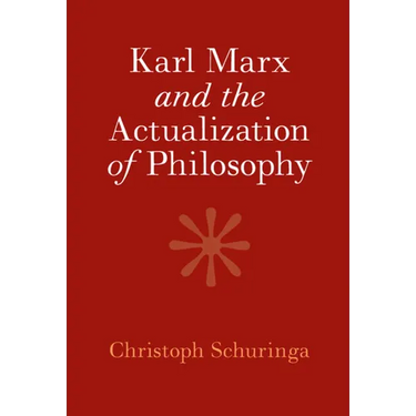 Karl Marx and the Actualization of Philosophy