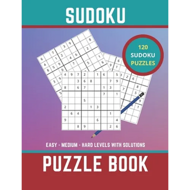 Sudoku Puzzle Book: 120 easy medium and hard puzzles with solutions to test your brain