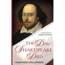 The Day Shakespeare Died