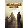 Deliverance Manual: A Journey Out of Santeria Into Royalty