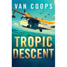 Tropic Descent