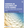 Handbook on Assessments for Gifted Learners: Identification, Learning Progress, and Evaluation