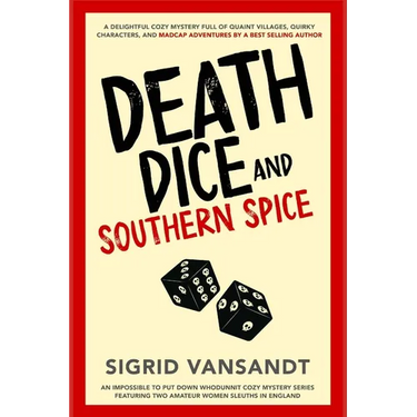 Death, Dice & Southern Spice: Helen & Martha Cozy Mystery Series