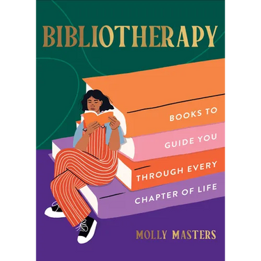 Bibliotherapy: Books to Guide You Through Every Chapter of Life