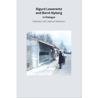 2g Essays: Sigurd Lewerentz and Bernt Nyberg in Dialogue