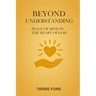 Beyond Understanding: Peace of Mind in the Heart of God