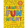 Family Fun Night: The Third Edition: 365+ Great Nights with Your Kids