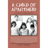 A Child of Apartheid: A Memoir of a Colored Capetonian