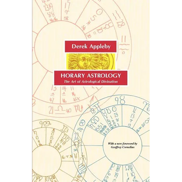 Horary Astrology, the Art of Astrological Divination