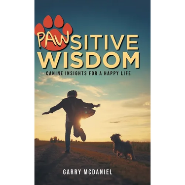Pawsitive Wisdom: Canine Insights for a Happy Life