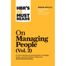 Hbr's 10 Must Reads on Managing People, Vol. 2 (with Bonus Article "The Feedback Fallacy" by Marcus Buckingham and Ashley Goodall)