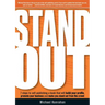 Stand Out: 7 Steps to Self-Publishing a Book That Will Build Your Profile, Promote Your Business and Make You Stand Out from the Crowd