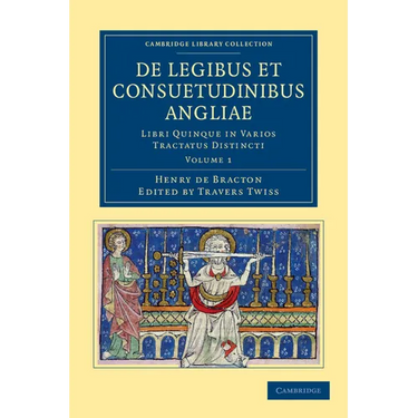 de Legibus Et Consuetudinibus Angliae - Volume 1