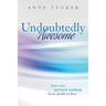 Undoubtedly Awesome: Your own personal roadmap from doubt to flow