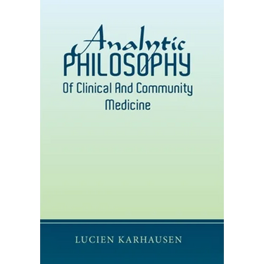 Analytic Philosophy of Clinical and Community Medicine