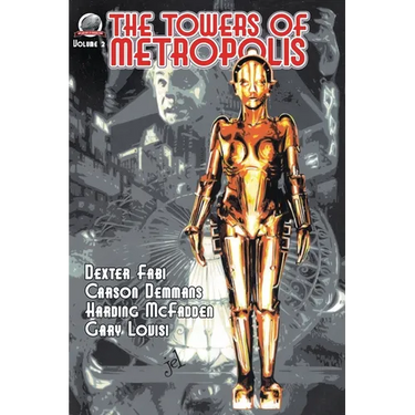 The Towers of Metropolis Volume 2