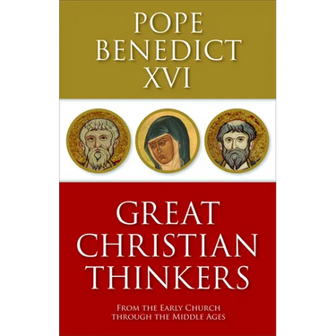 Great Christian Thinkers: From the Early Church Through the Middle Ages