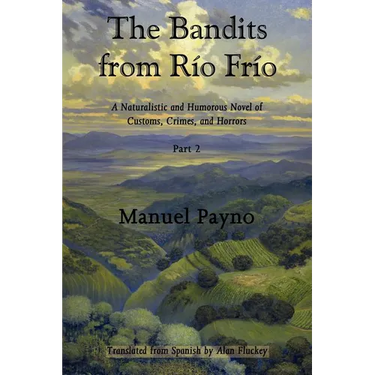 The Bandits from Río Frío, Part II