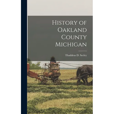 History of Oakland County Michigan